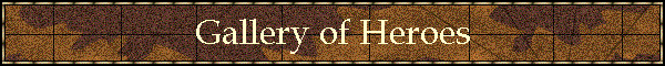 Gallery of Heroes