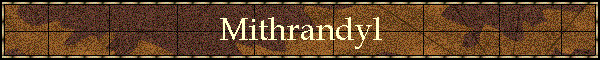 Mithrandyl