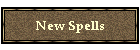 New Spells