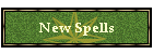 New Spells
