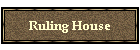 Ruling House